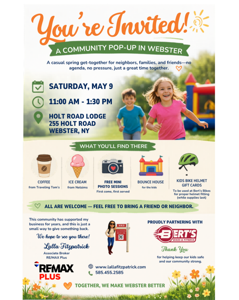 Event flyer for a free community popup in Webster, NY hosted by Lalla Fitzpatrick, Associate Broker at RE/MAX Plus. Saturday, May 9, 11 AM–1:30 PM at Holt Road Lodge, 255 Holt Road, Webster NY. Features coffee from Traveling Tom's, ice cream from Netsins, free mini photo sessions, a bounce house, and kids bike helmet gift cards from Bert's Bikes and Fitness while supplies last. All are welcome.